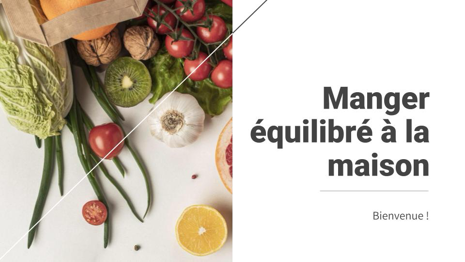 Atelier Manger équilibré à la maison